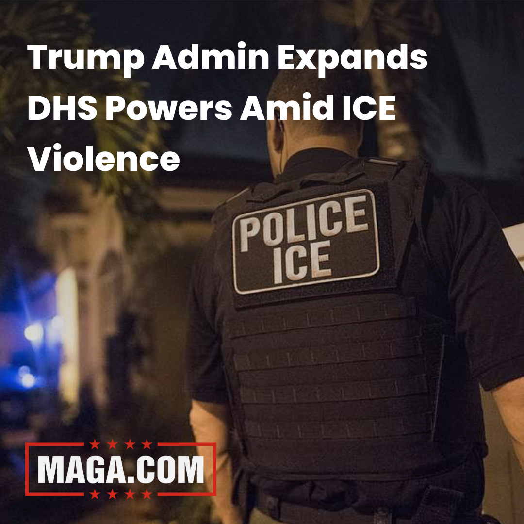 Trump admin expands 'charging authority' for Homeland Security amid 'surge in violence' against ICE