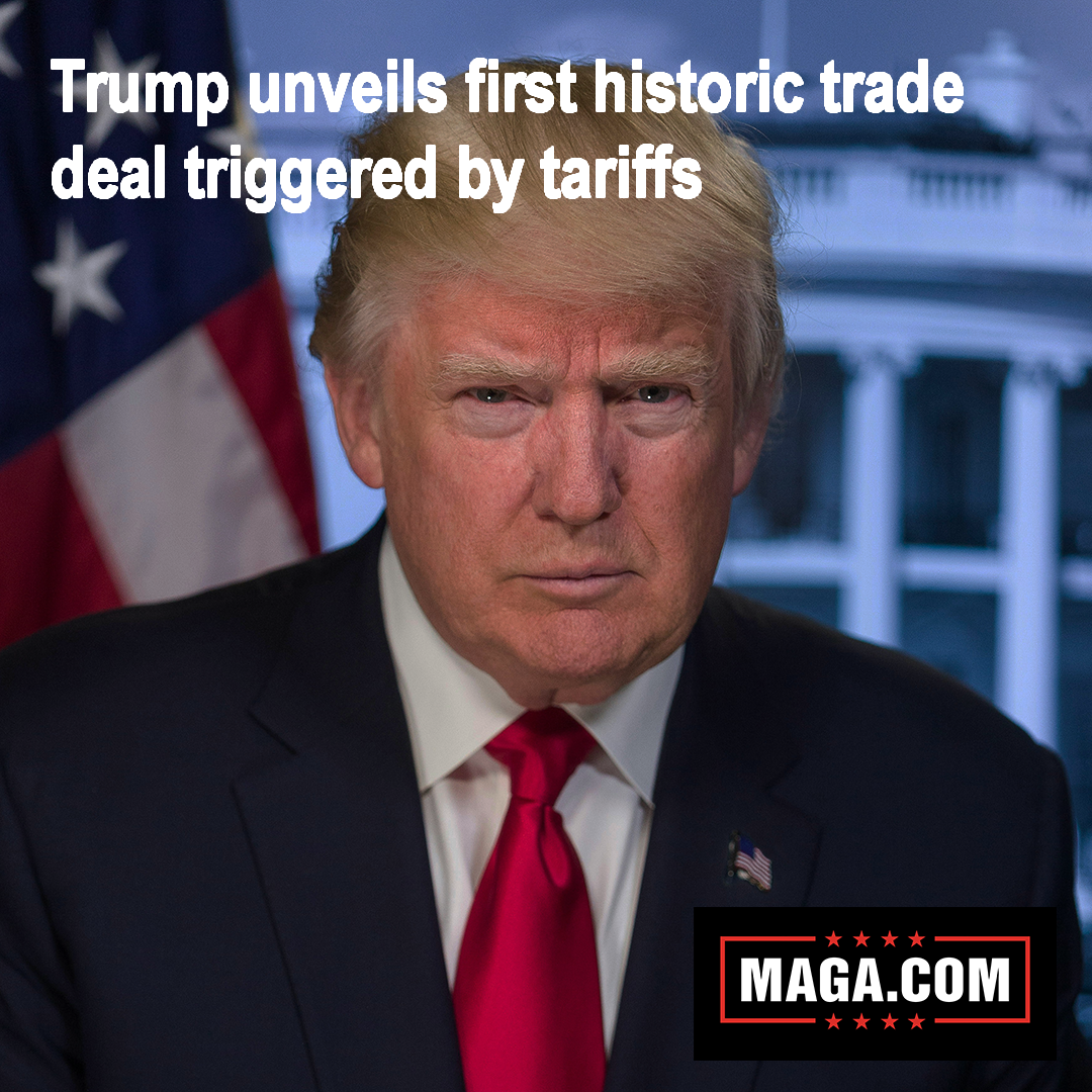 Trump unveils first historic trade deal triggered by tariffs