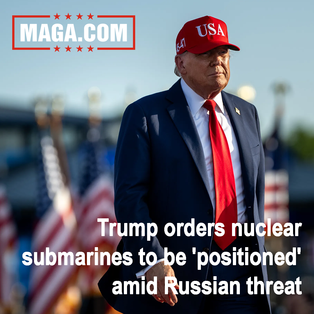 Trump orders nuclear submarines to be 'positioned' amid Russian threat