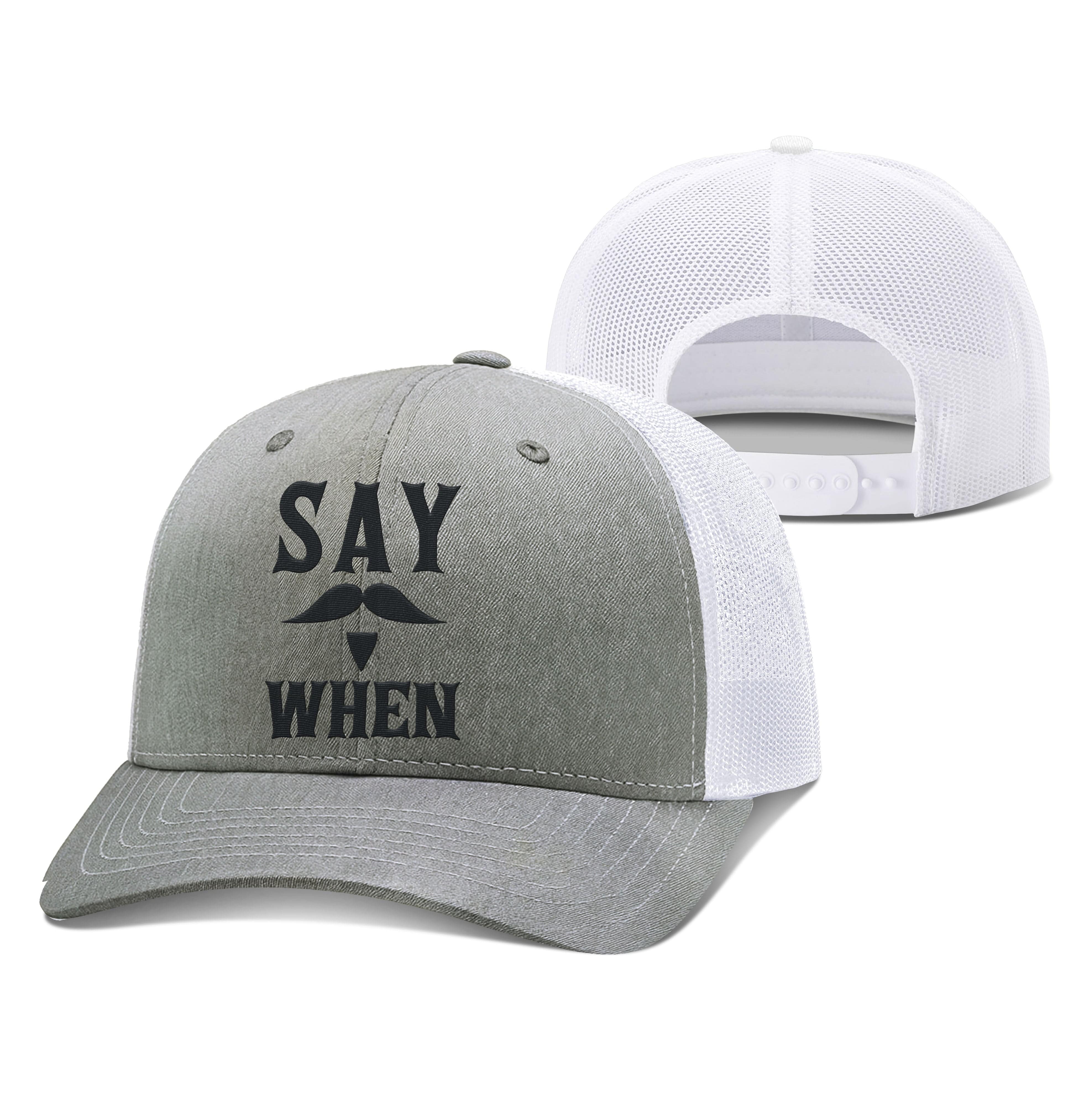 Adjustable Snapback Trucker Cap / Heather Gray/White / OS Say When Trucker Hat maga trump