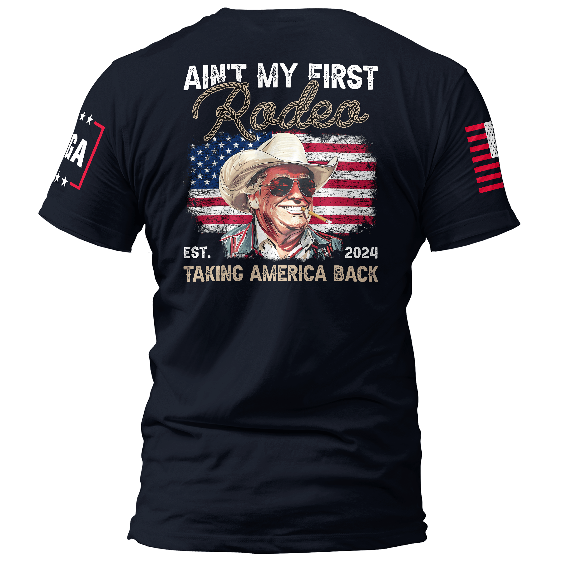 Ain't My First Rodeo maga trump