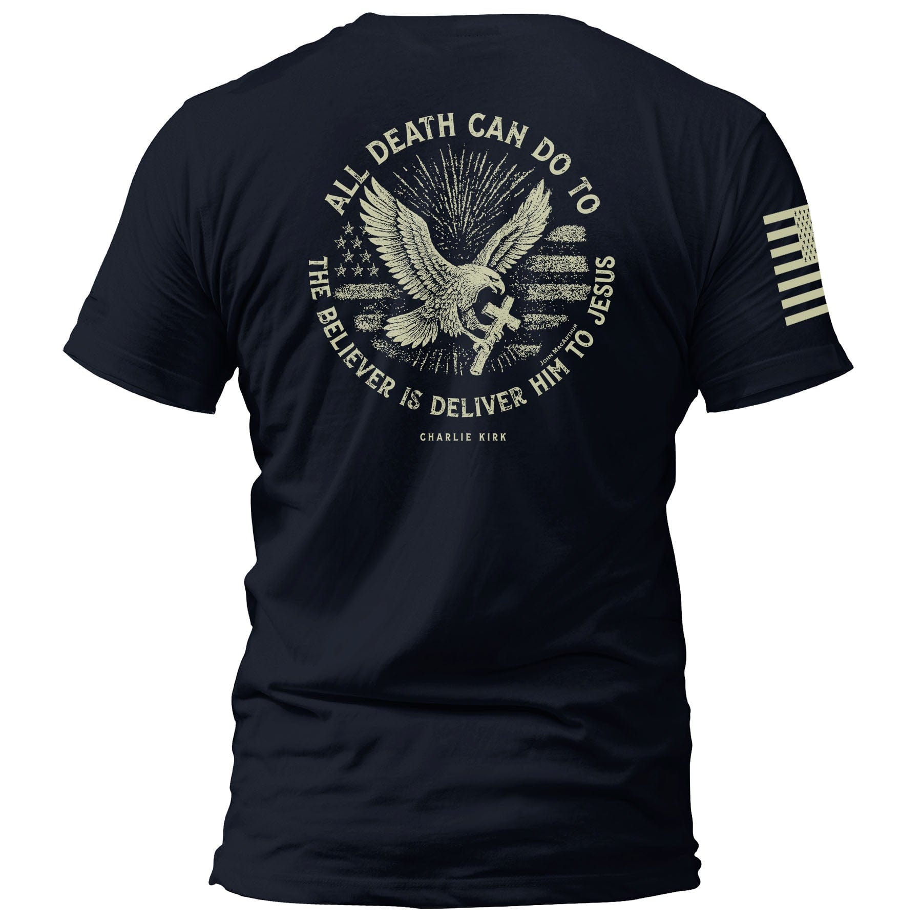 All Death Can Do to the Believer is Deliver Him to Jesus maga trump