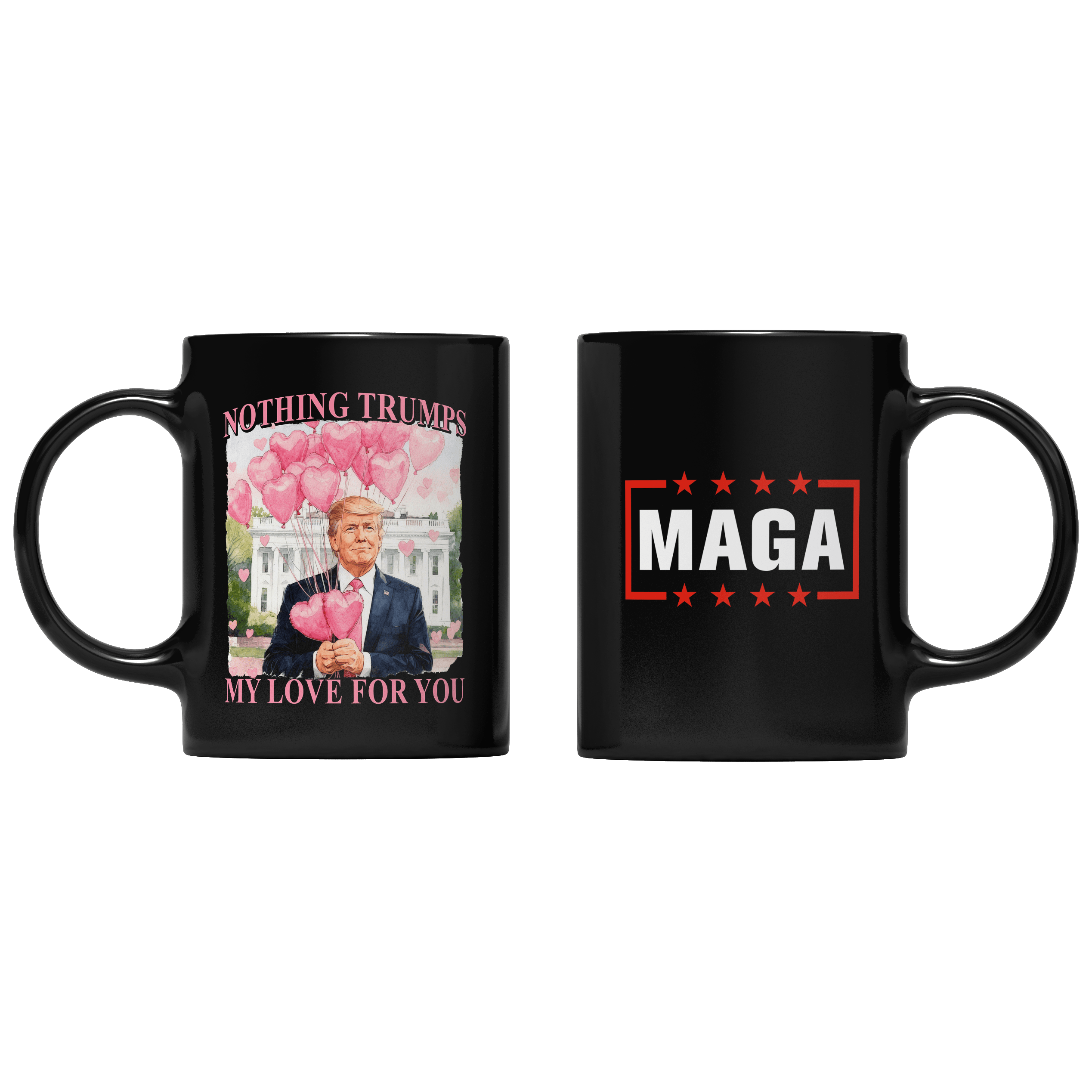 Black Nothing Trumps My Love For You Mug maga trump