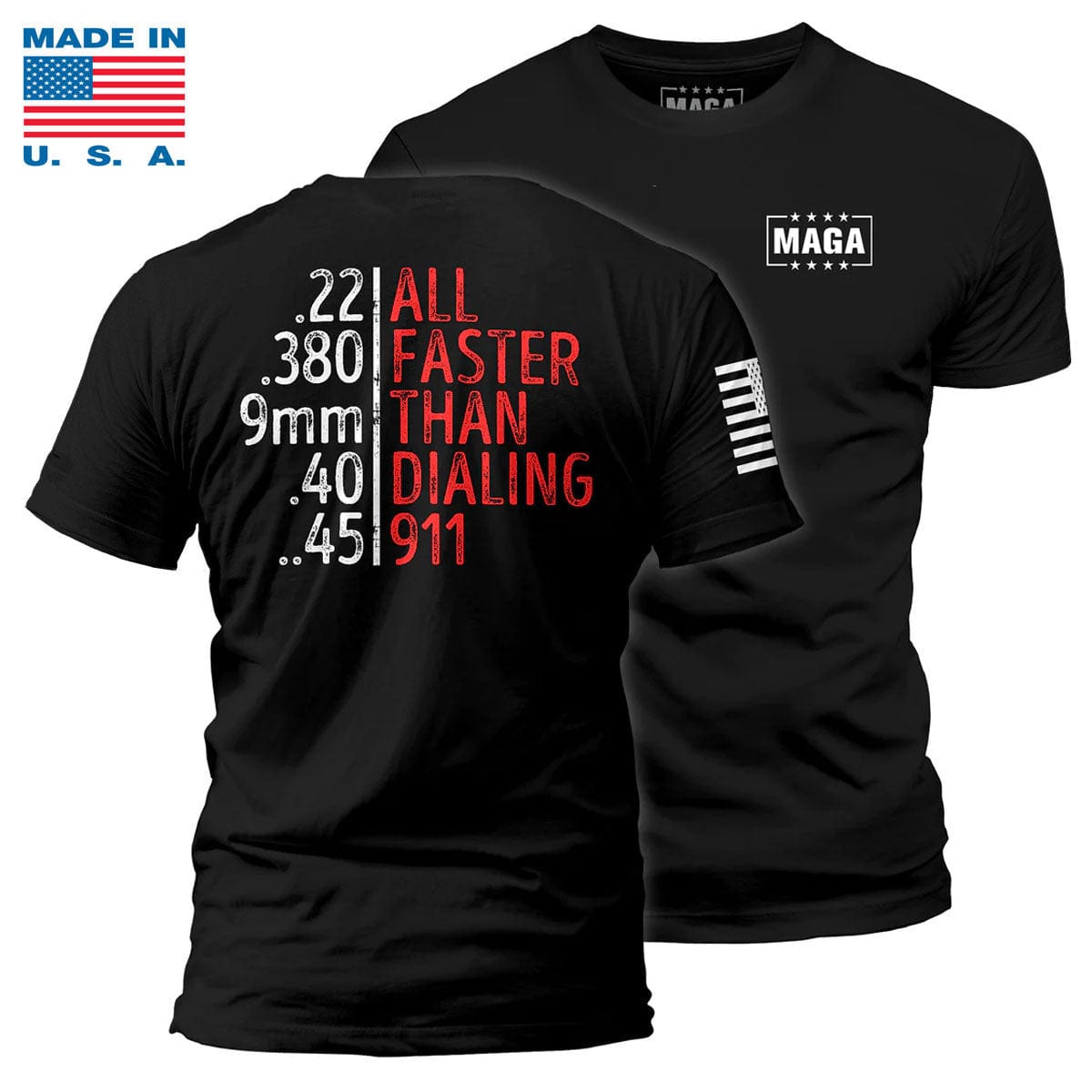Black / S All Faster than Dialing 911 Made in the USA maga trump