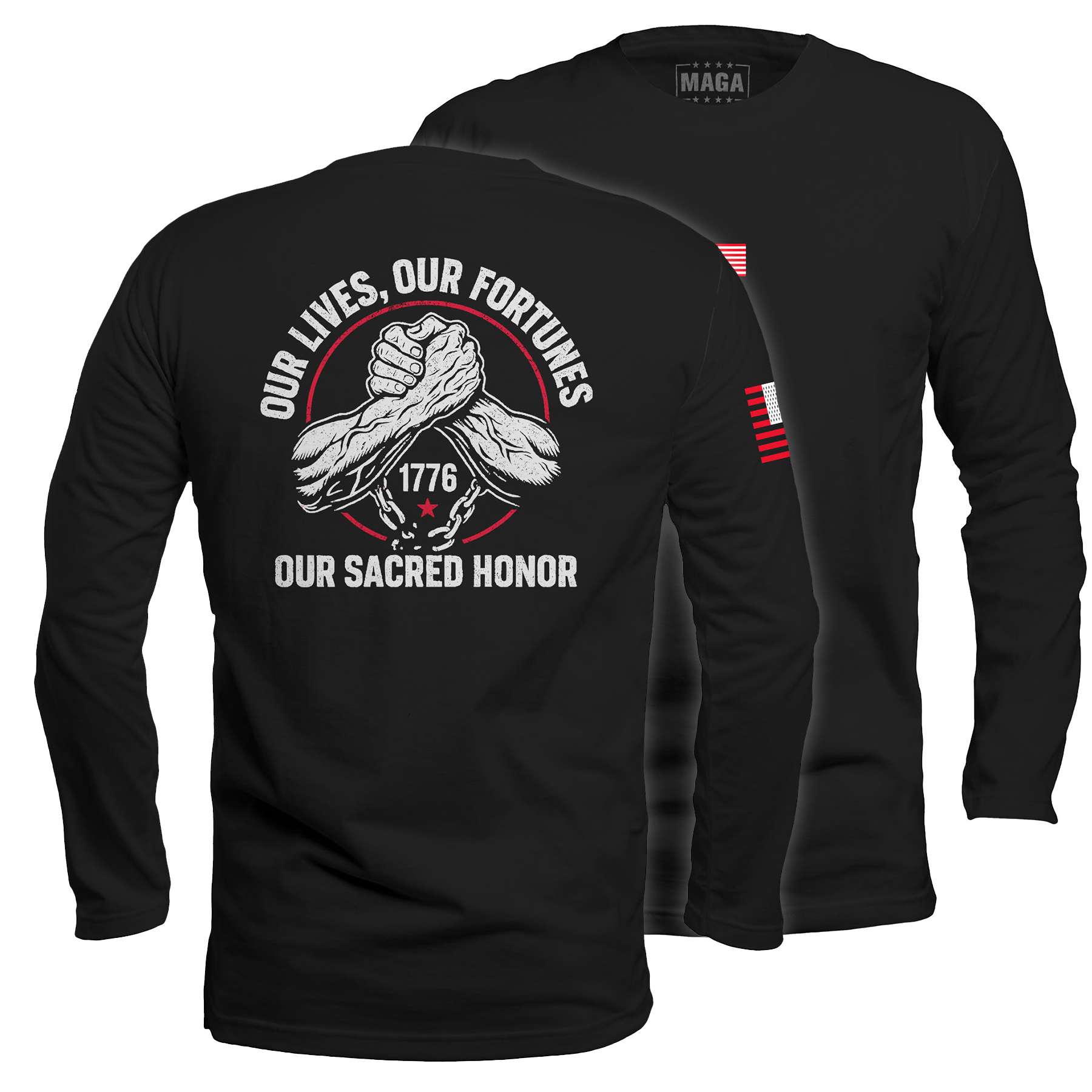 Black / S Our Lives, Our Fortunes, Our Sacred Honor Long Sleeve maga trump