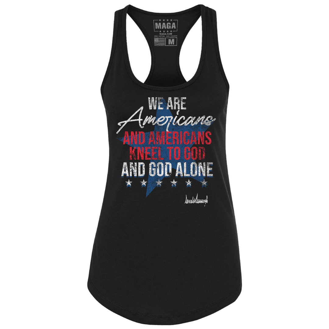 Black / XS We are Americans and Americans Kneel to God and God Alone Ladies Racerback Tank maga trump