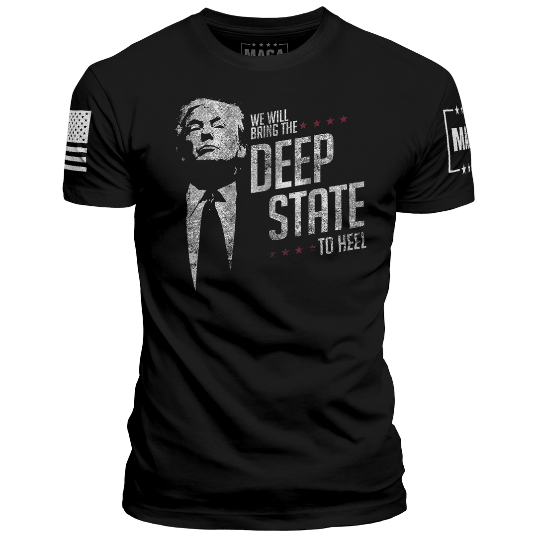 Black / XS We Will Bring The Deep State To Heel maga trump