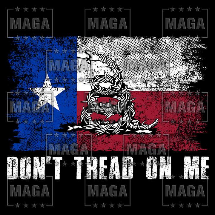 Don't Tread On Me Texas Wire maga trump