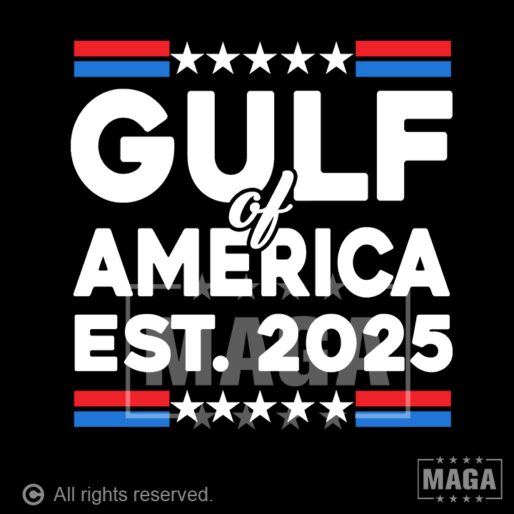 Gulf of America 2025 maga trump
