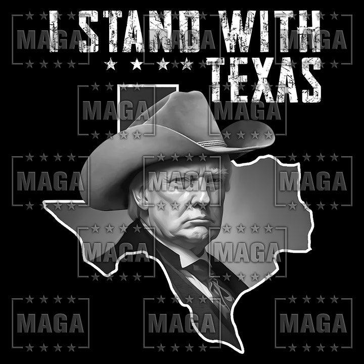 I Stand With Texas maga trump