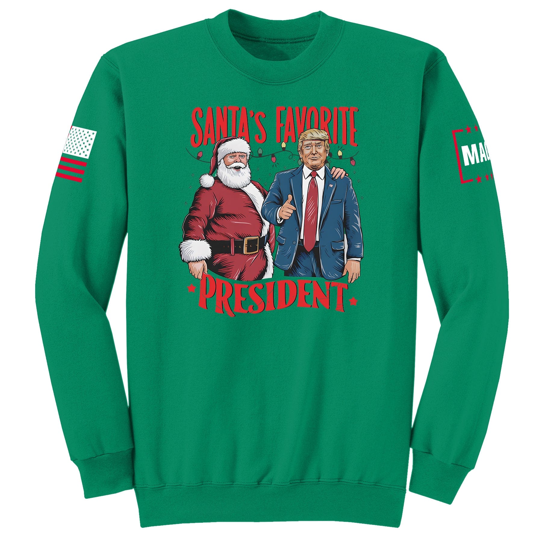 Kelly / S Santa's Favorite President Sweatshirt maga trump