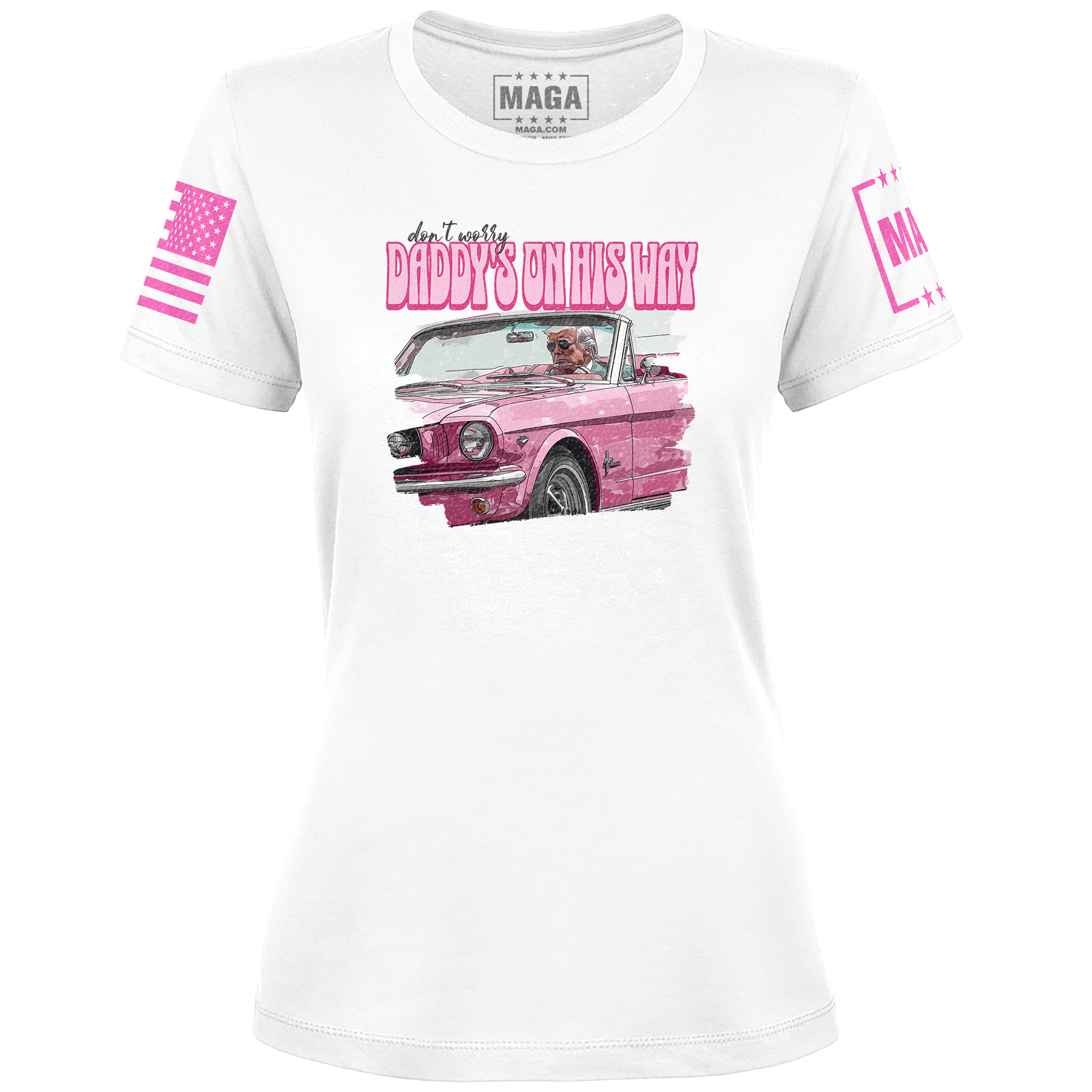 Ladies Tee / White / XS DON'T WORRY DADDY'S ON HIS WAY maga trump