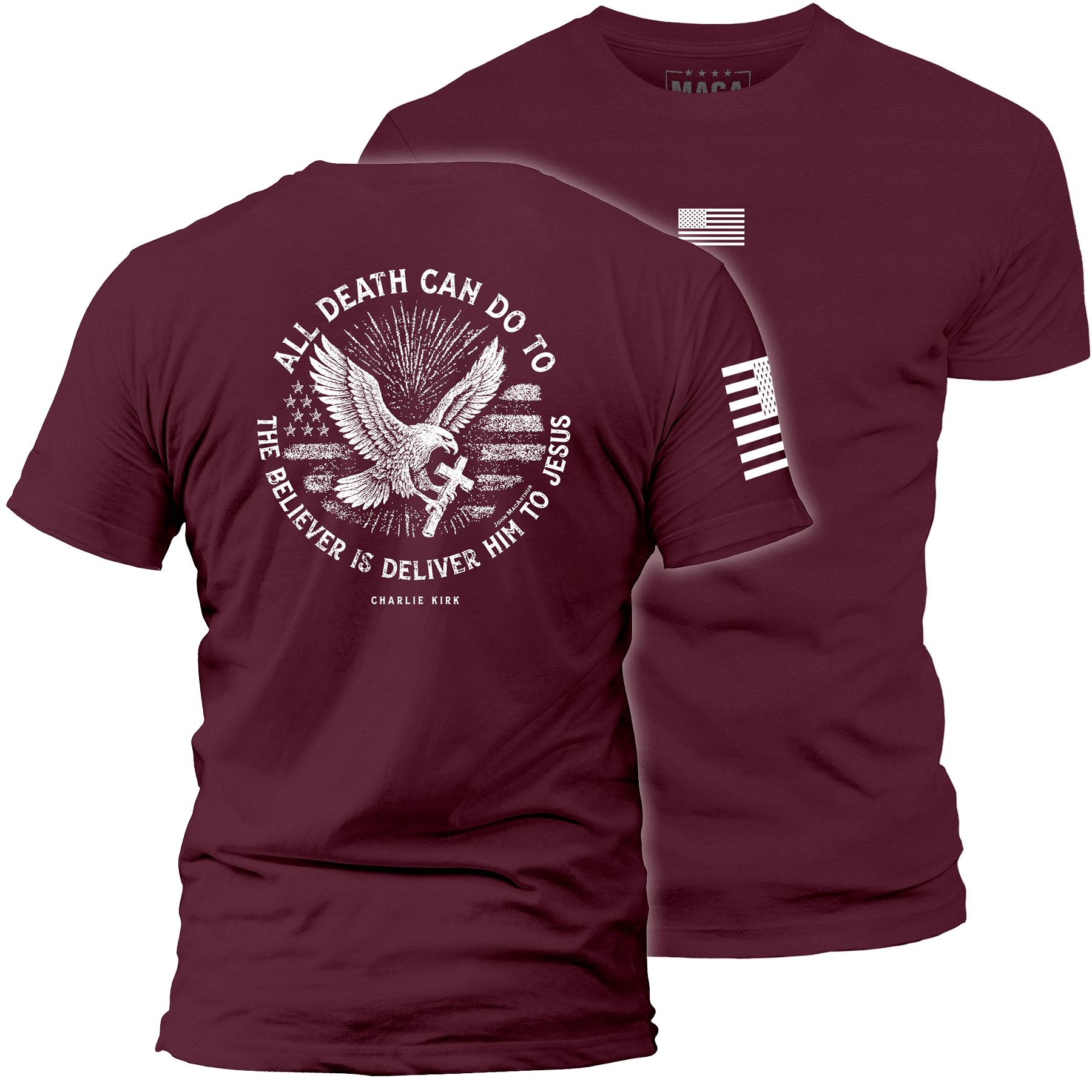 Maroon / S All Death Can Do to the Believer is Deliver Him to Jesus | Fall Edition maga trump