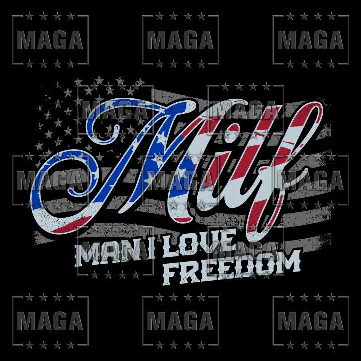 MILF: Man I Love Freedom Ladies Tee maga trump