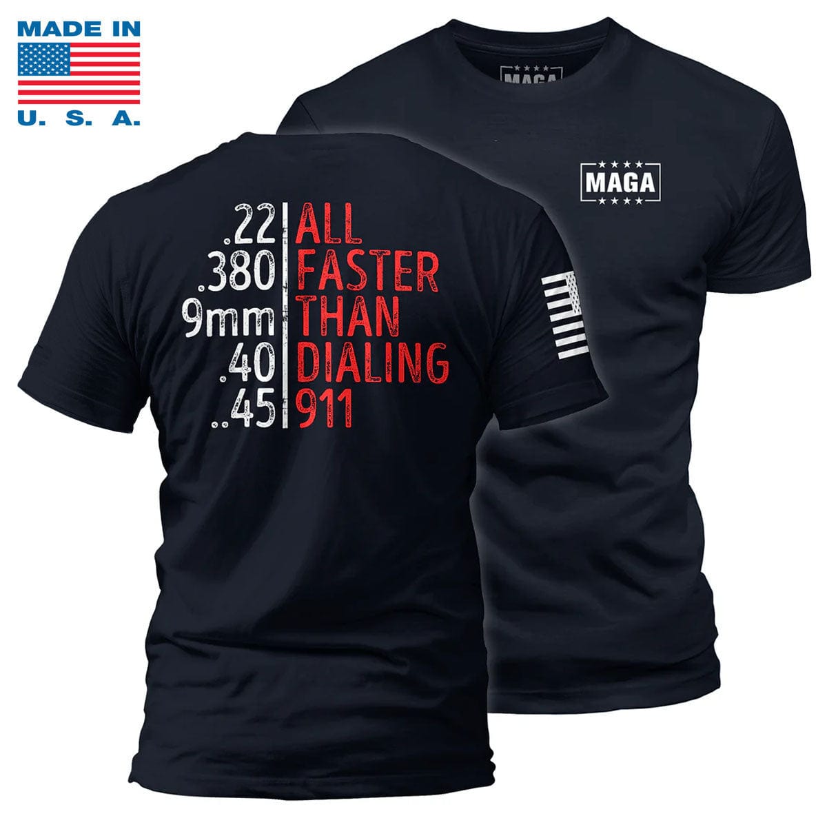 Navy / S All Faster than Dialing 911 Made in the USA maga trump