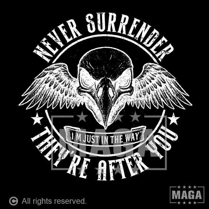 Never Surrender maga trump