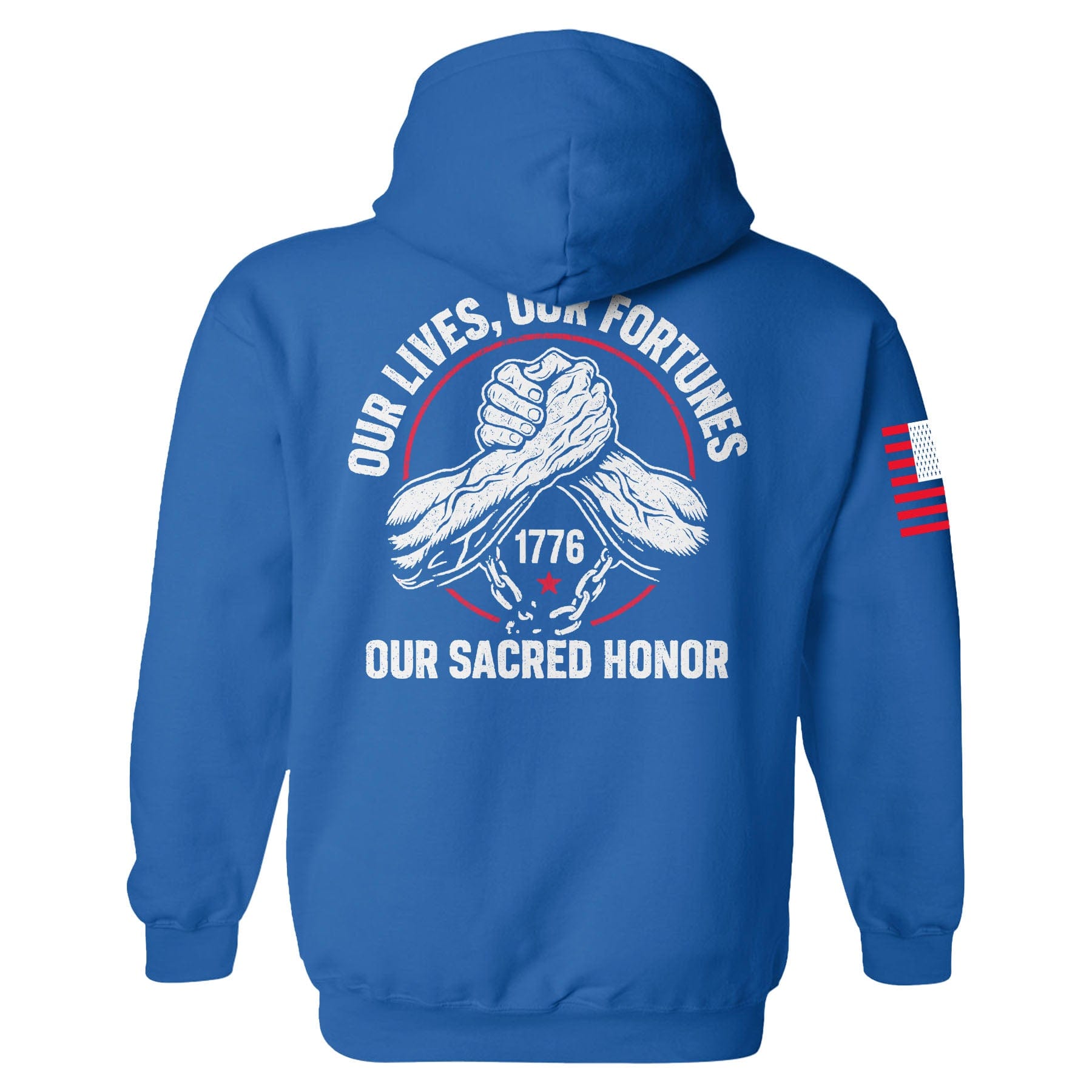 Our Lives, Our Fortunes, Our Sacred Honor Hoodie maga trump
