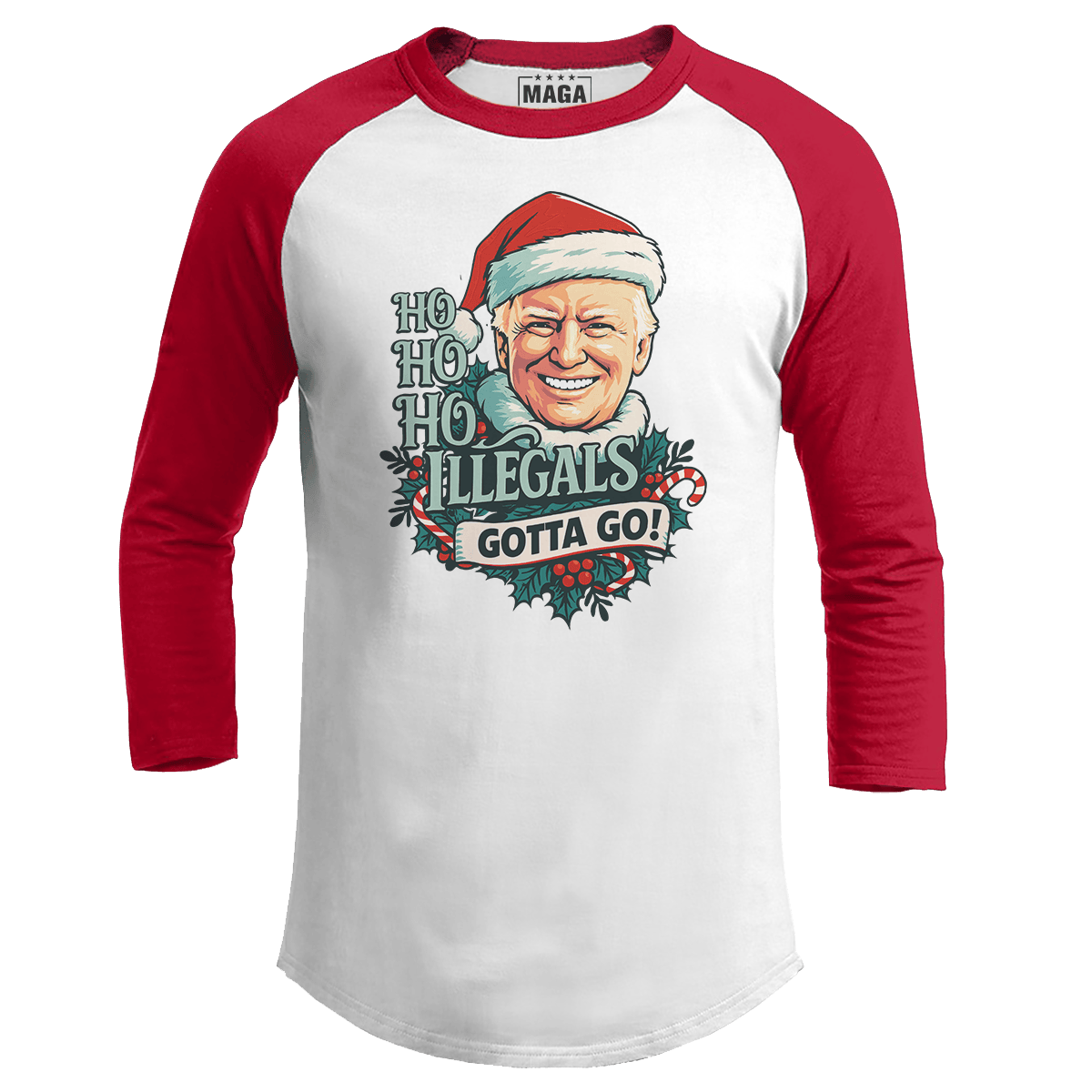 Red / S Ho Ho Ho Illegals Gotta Go Raglan maga trump