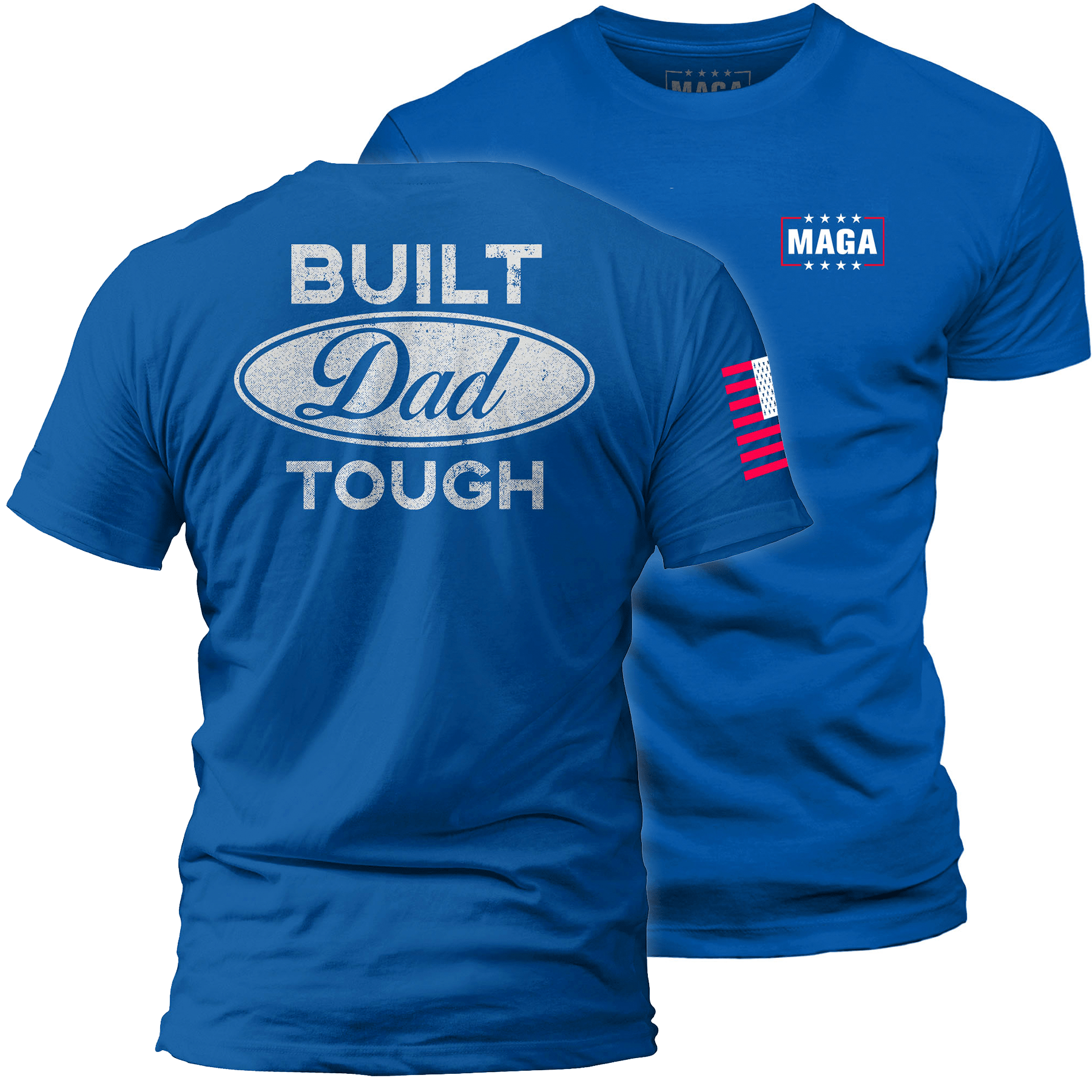 Royal / S Build Dad Tough maga trump