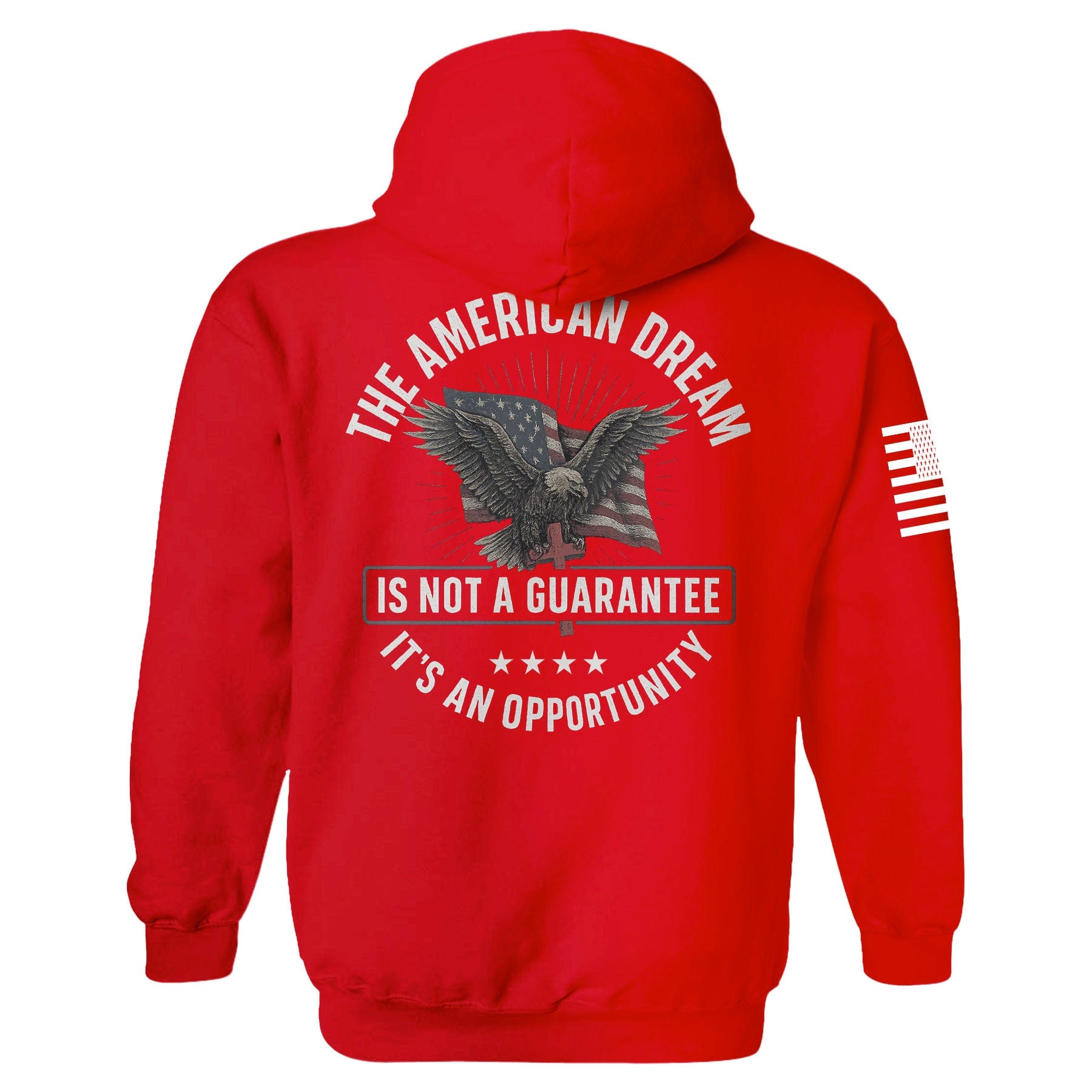 The American Dream is not a Guarantee It's an Opportunity Hoodie maga trump