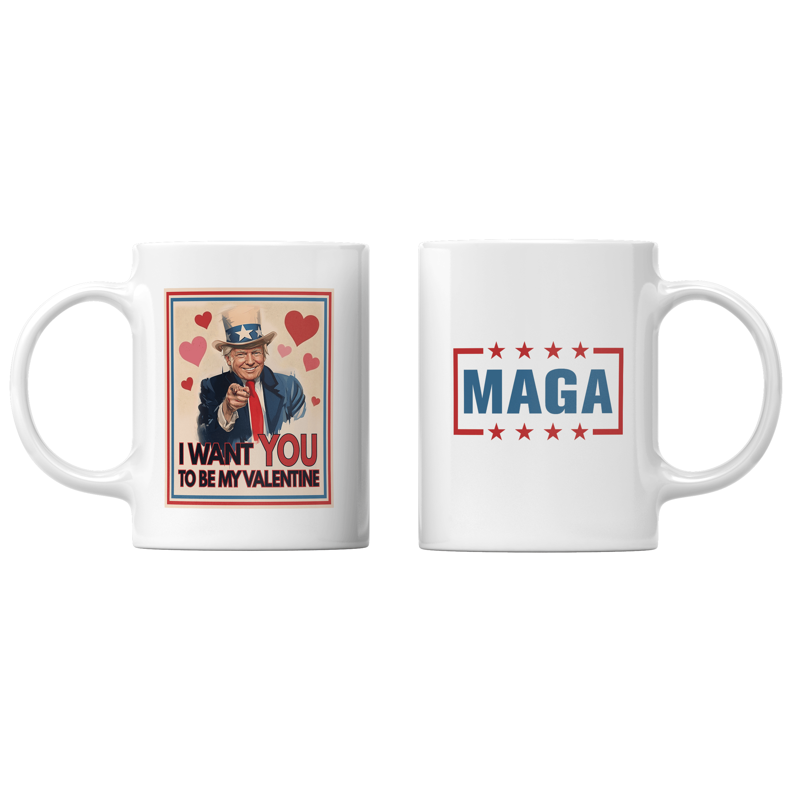White I Want YOU to be my valentine Mug maga trump
