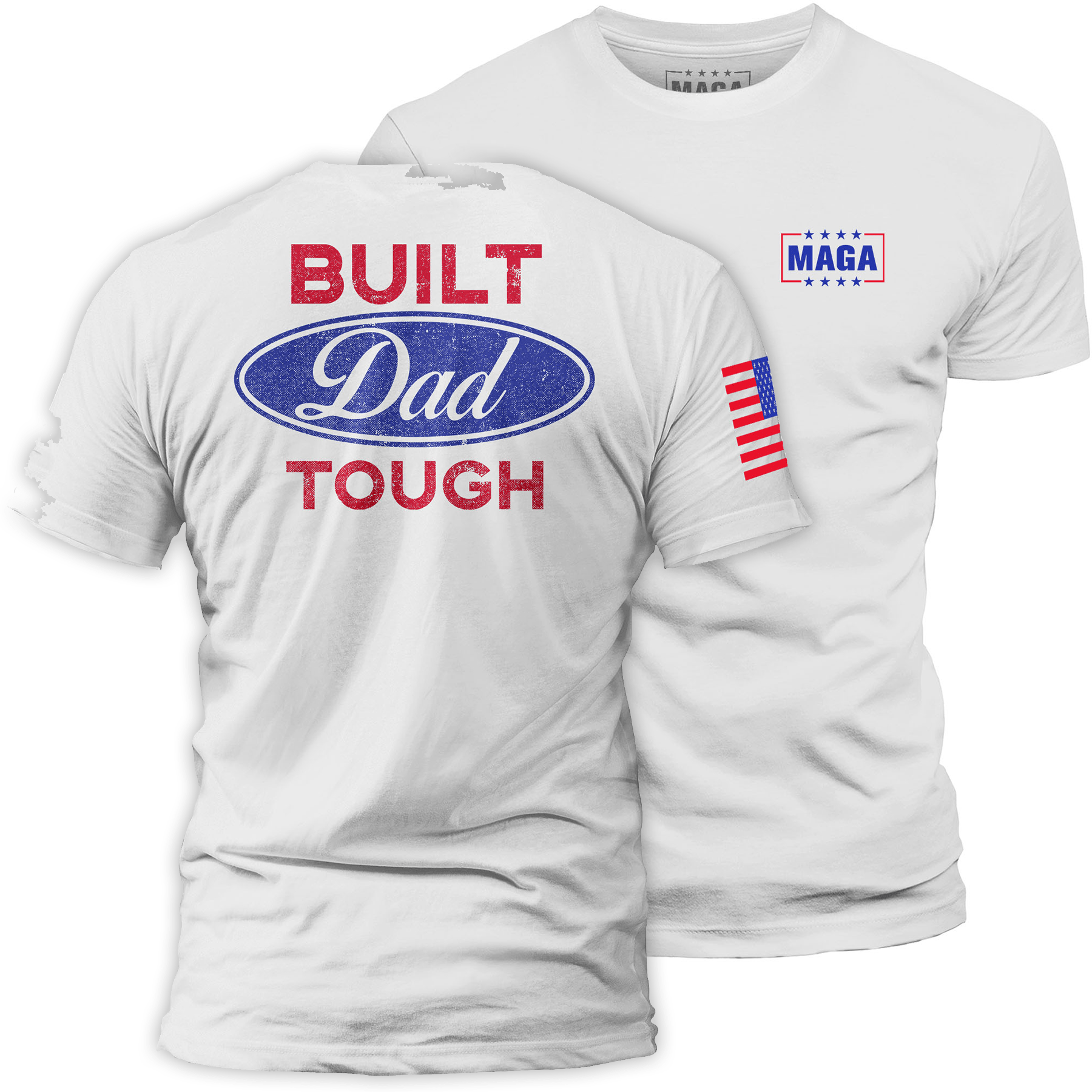 White / S Build Dad Tough maga trump
