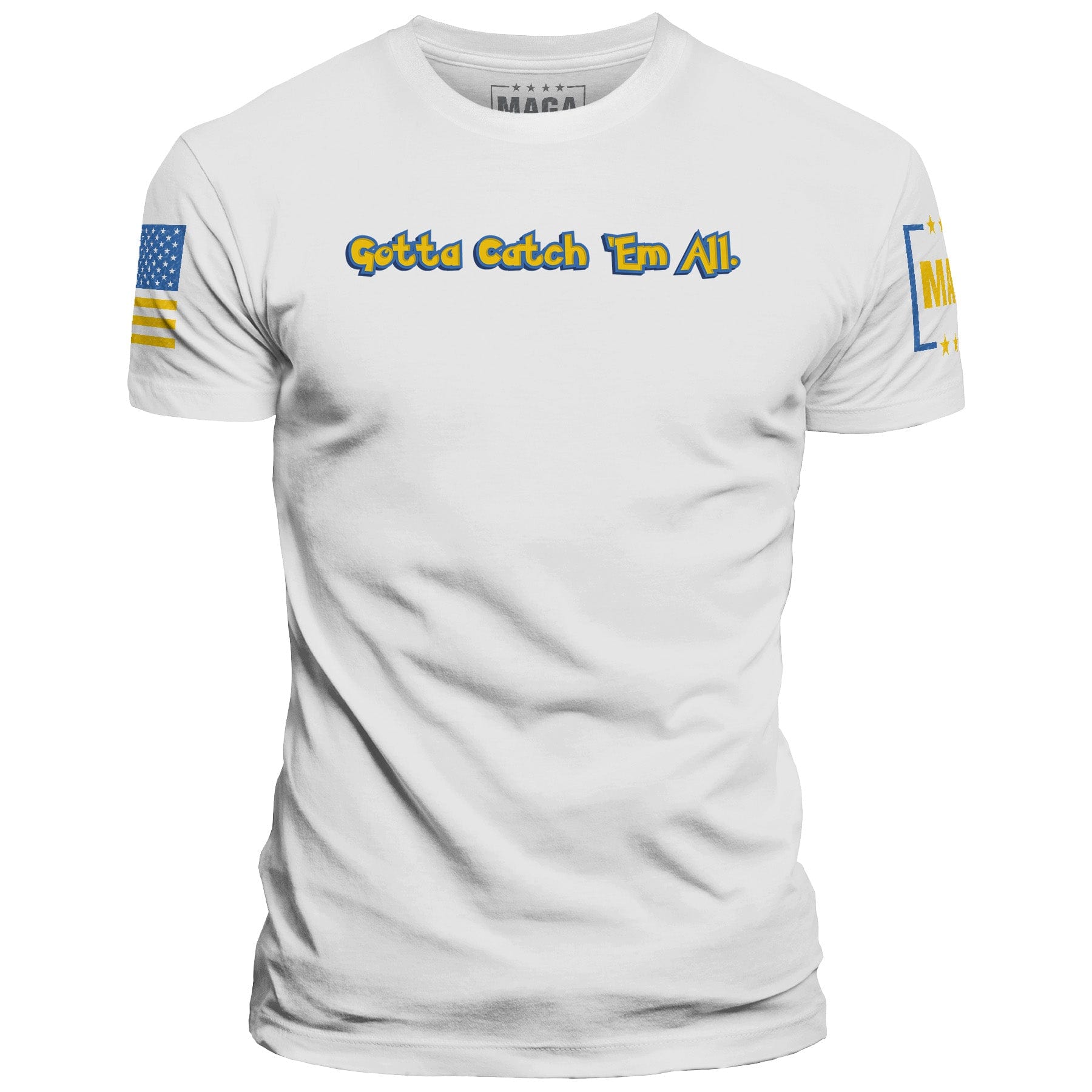 White / S Gotta Catch 'Em All maga trump