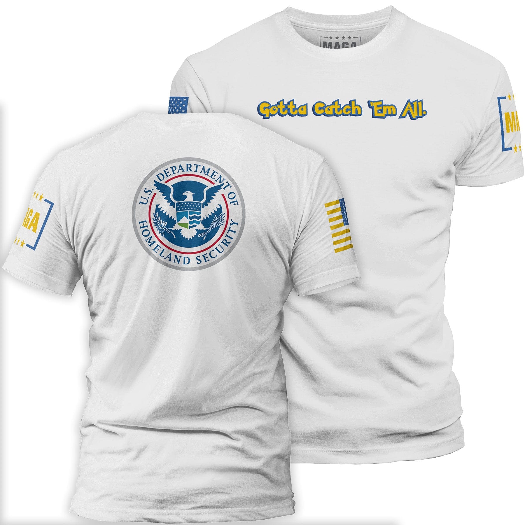 White / S Gotta Catch 'Em All maga trump