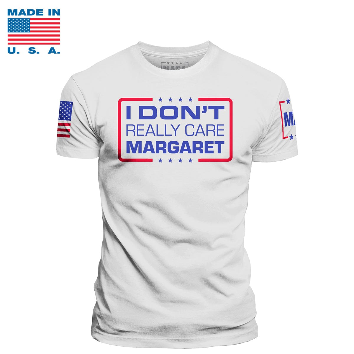 White / S I Don't Really Care Margaret Made in the USA maga trump