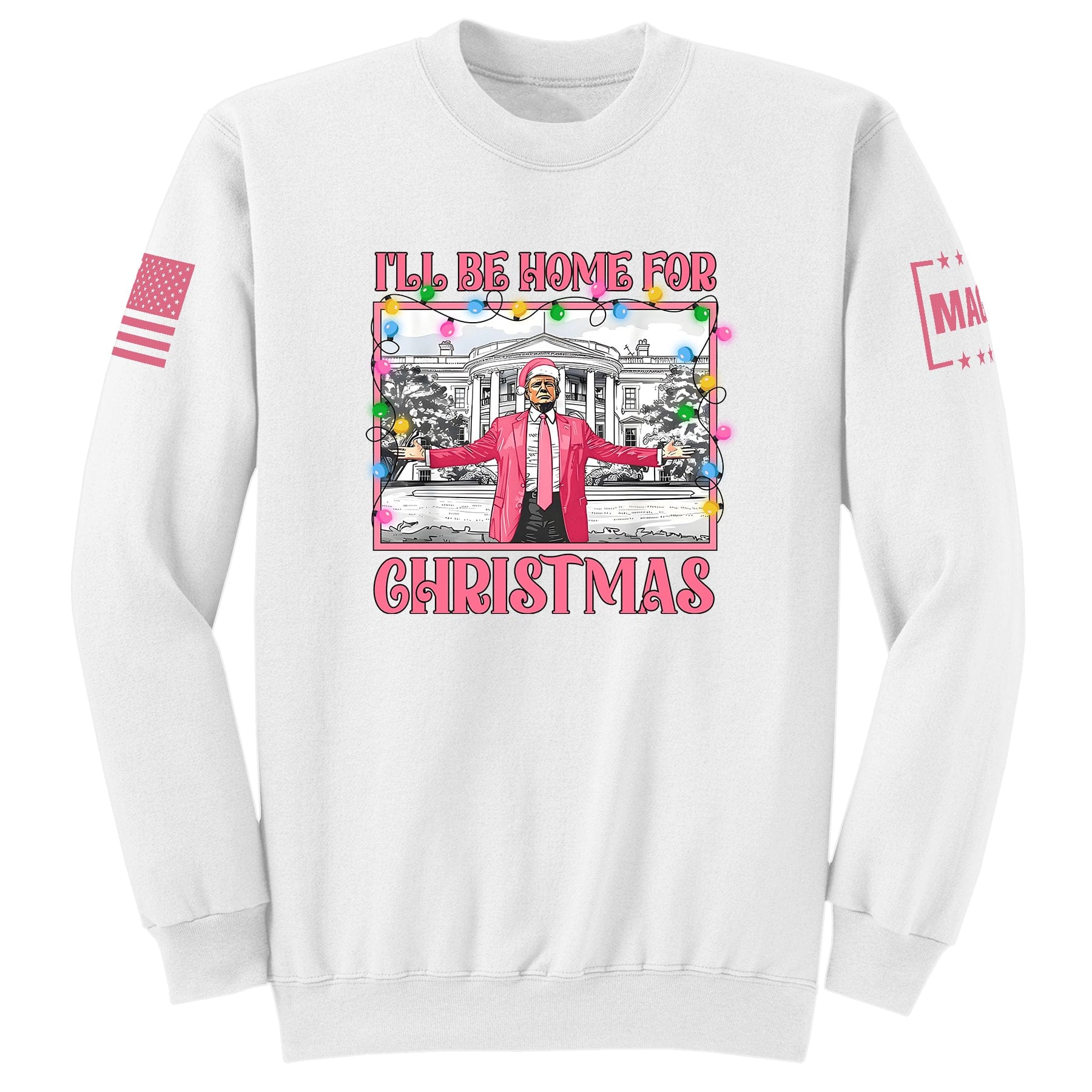 White / S I'll be home for Christmas 2 Sweatshirt maga trump