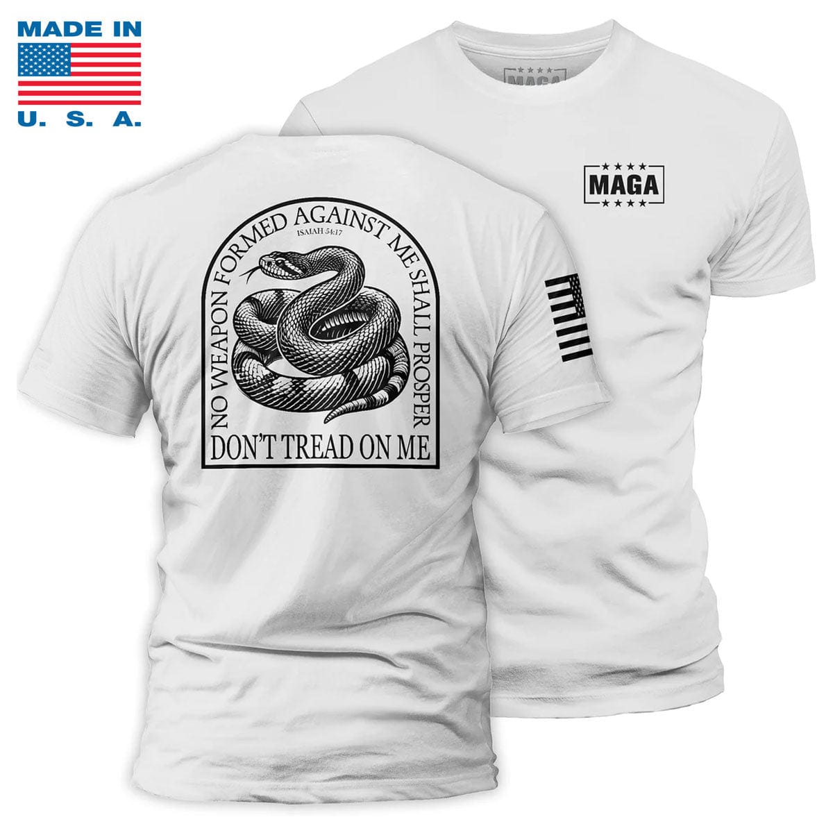 White / S No Weapon Formed Against Me - Don't Tread On Me Made in the USA maga trump