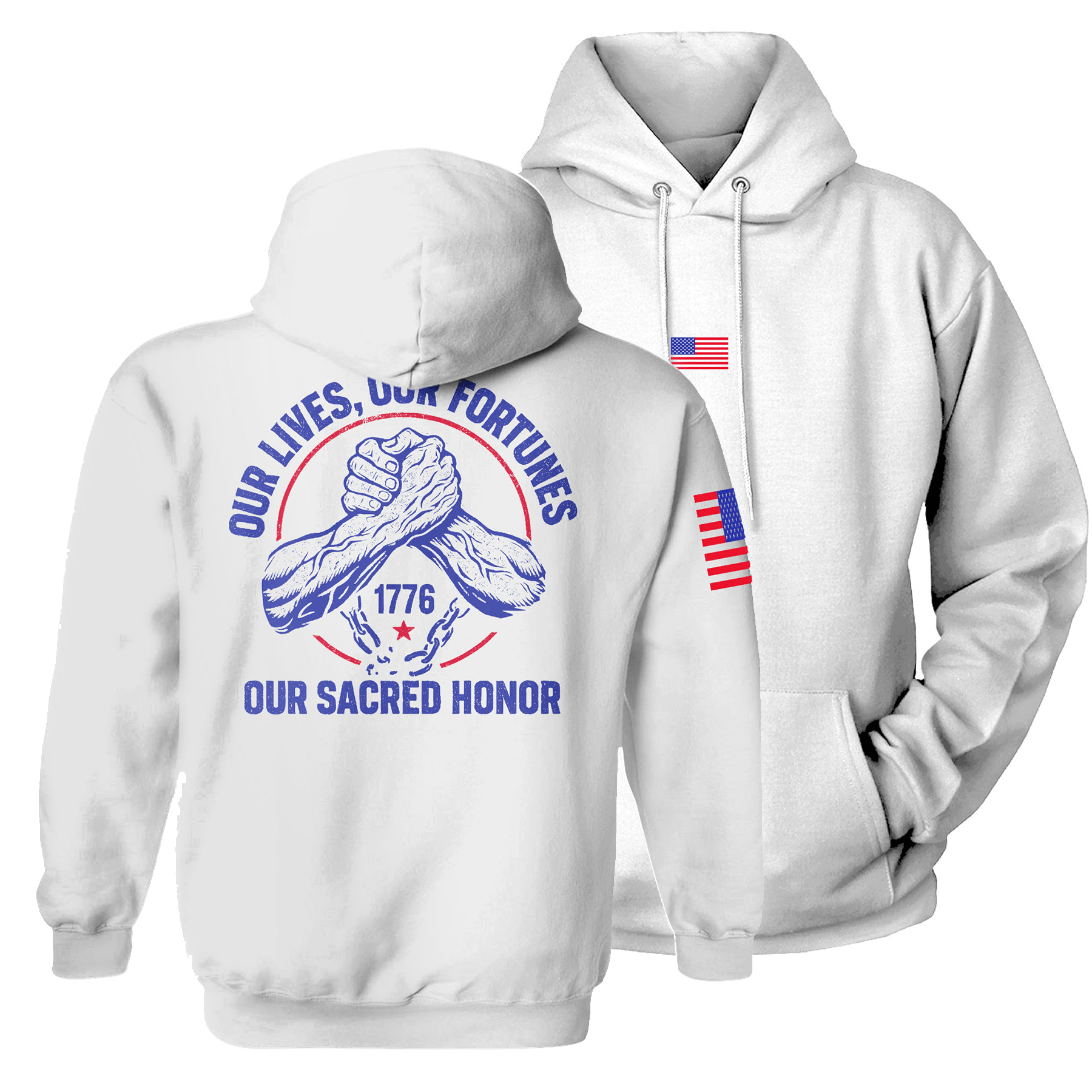 White / S Our Lives, Our Fortunes, Our Sacred Honor Hoodie maga trump