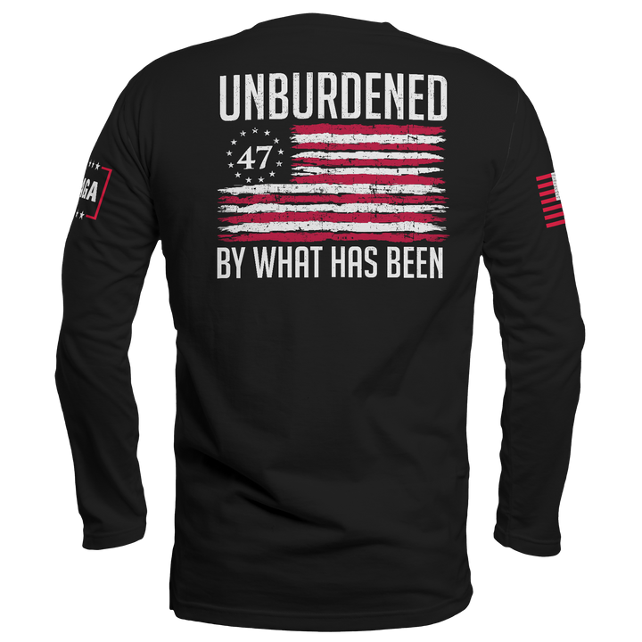 Unburdened by What Has Been 2 Long Sleeve