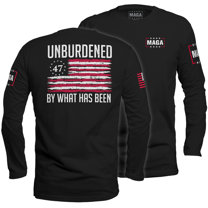 Unburdened by What Has Been 2 Long Sleeve