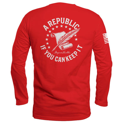 A Republic if you can keep it Long Sleeve maga trump