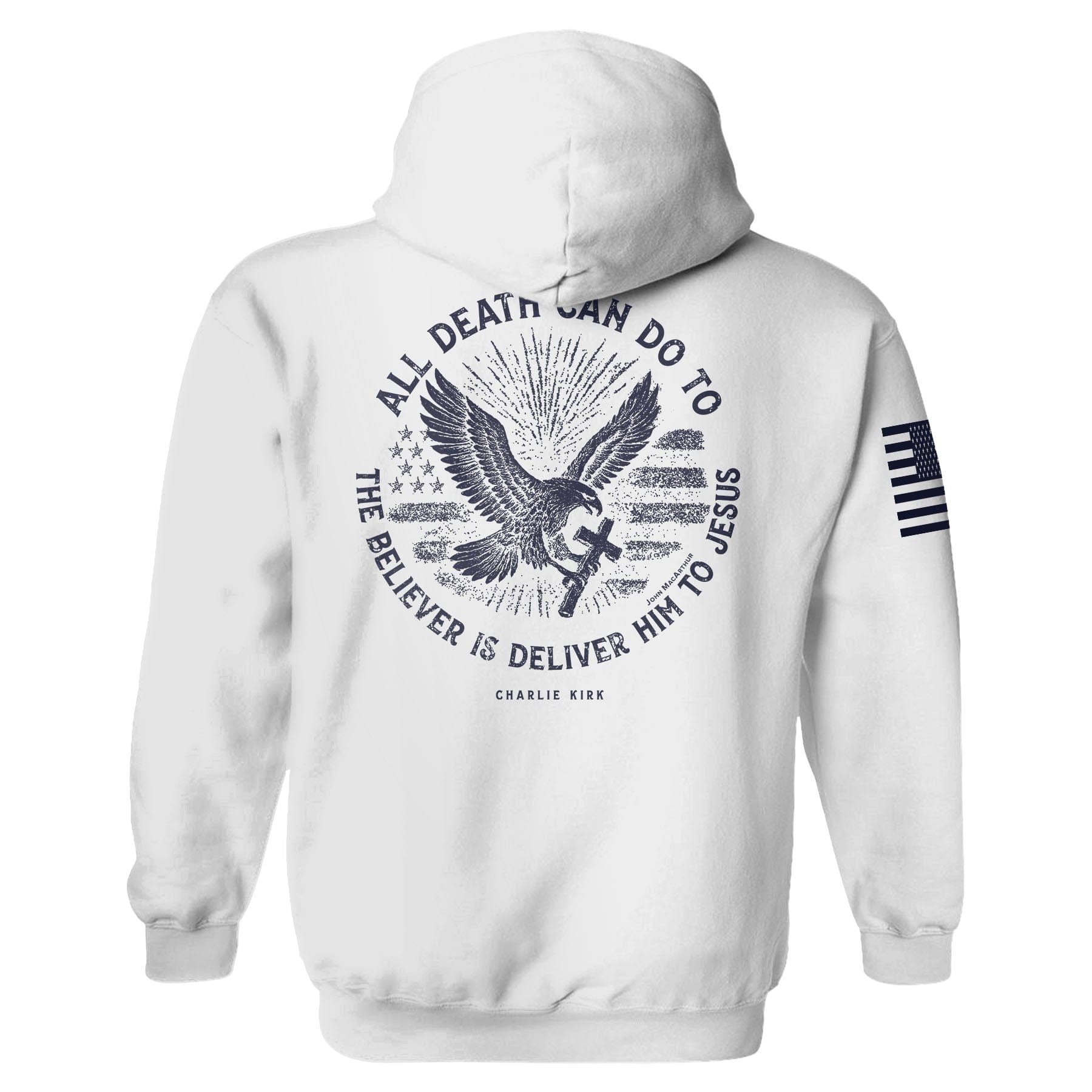 All Death Can Do to the Believer is Deliver Him to Jesus Hoodie maga trump