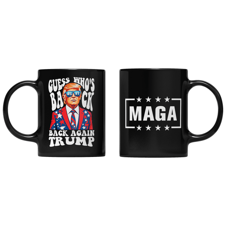 Black Guess Who's Back Again Trump Mug maga trump