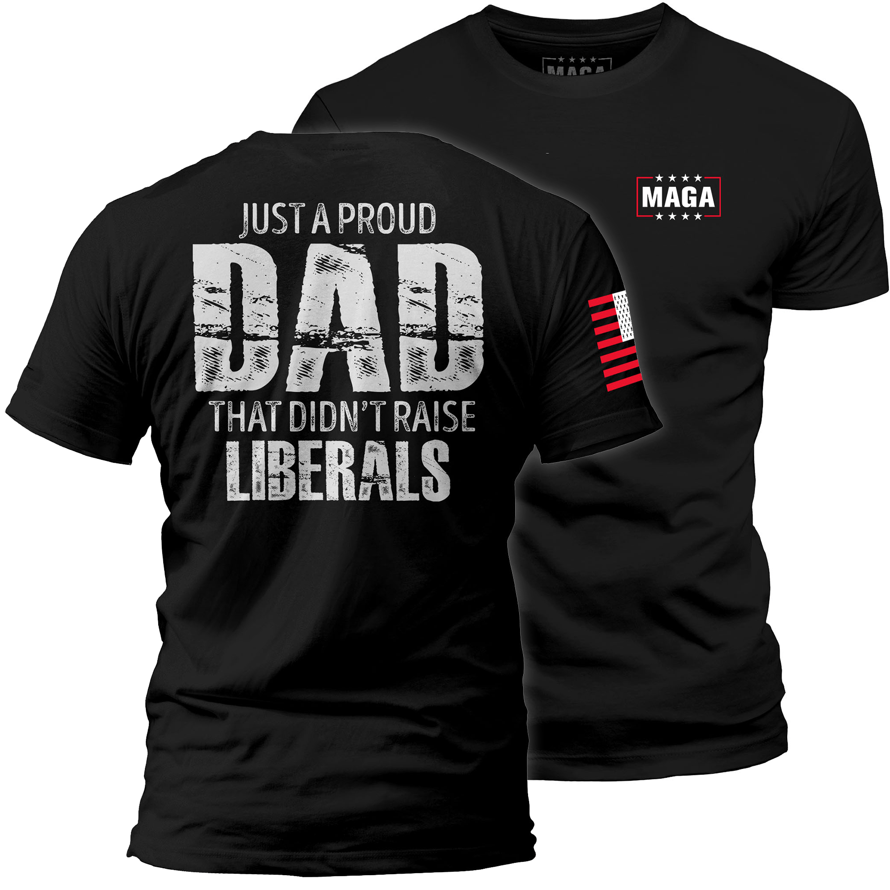 Black / S Just a Proud Dad maga trump
