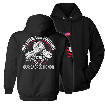 Black / S Our Lives, Our Fortunes, Our Sacred Honor Hoodie maga trump