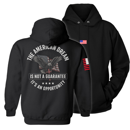 Black / S The American Dream is not a Guarantee It's an Opportunity Hoodie maga trump