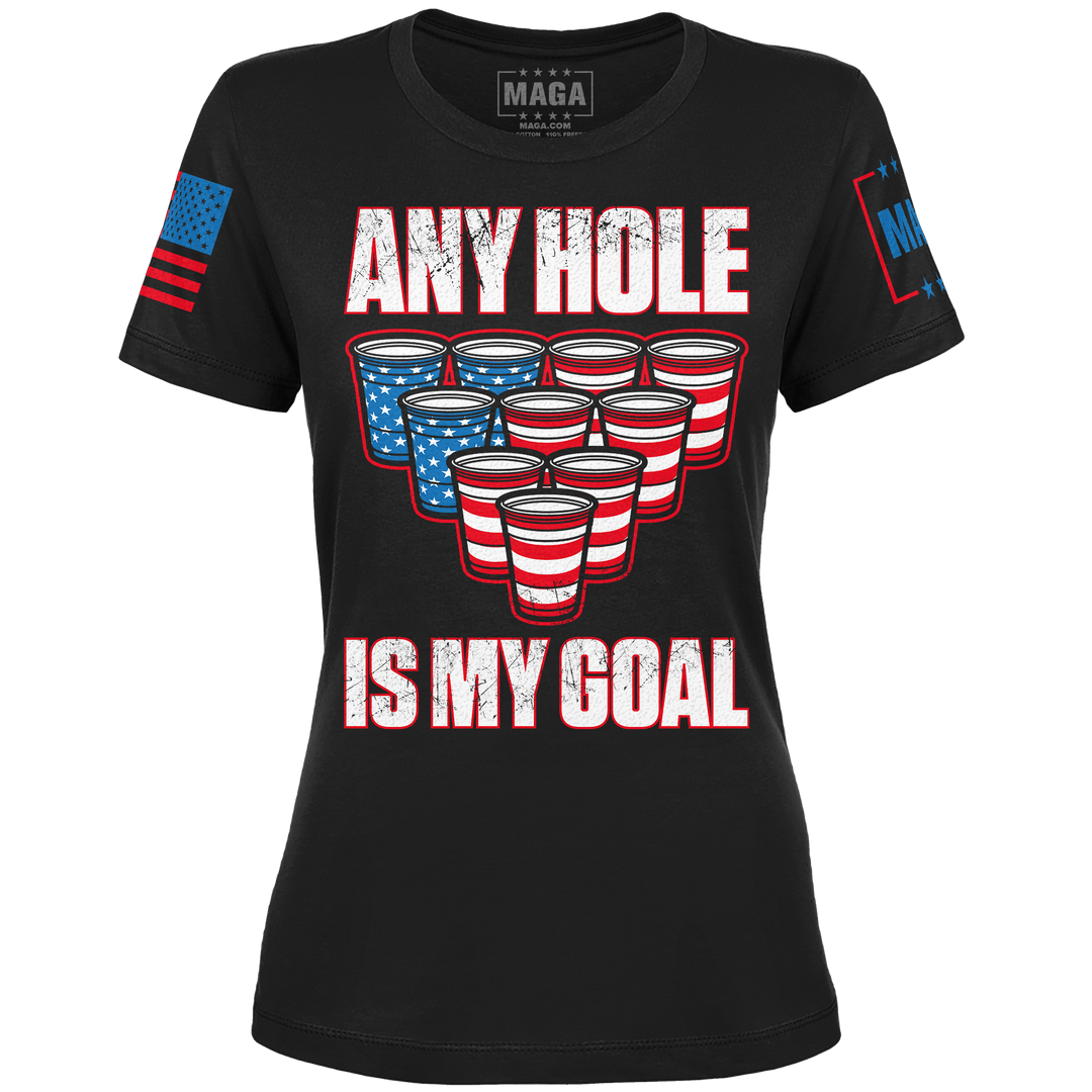 Black / XS Any Hole Is My Goal Ladies Tee maga trump