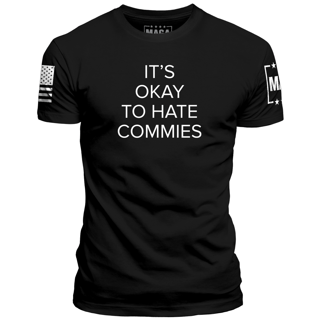 Black / XS It's Okay to Hate Commies maga trump