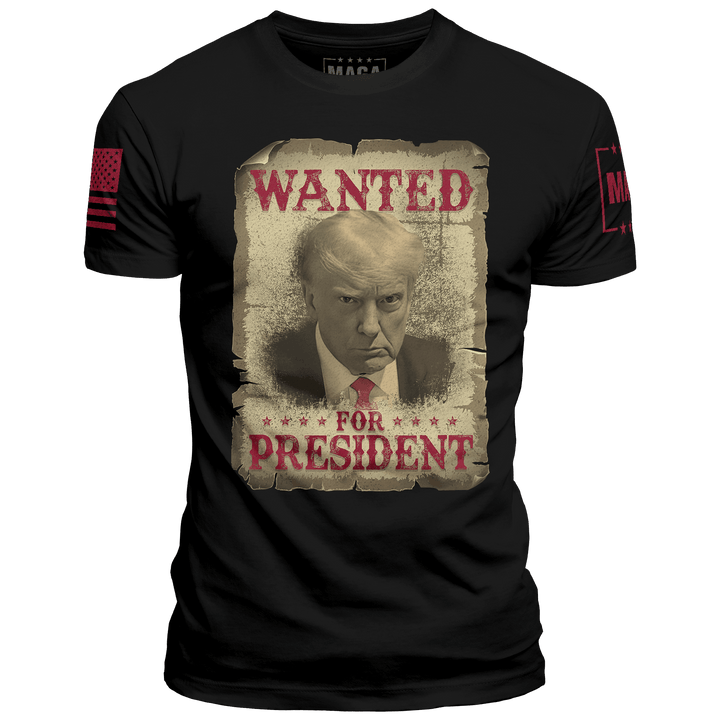 Black / XS Wanted For President T-Shirt maga trump