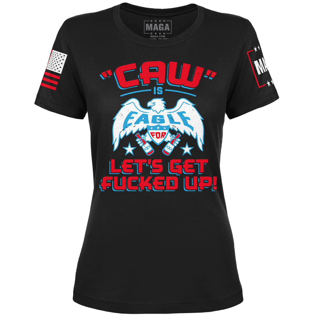 Caw Is Eagle Ladies Tee maga trump