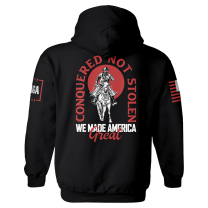 Conquered Not Stolen Hoodie maga trump