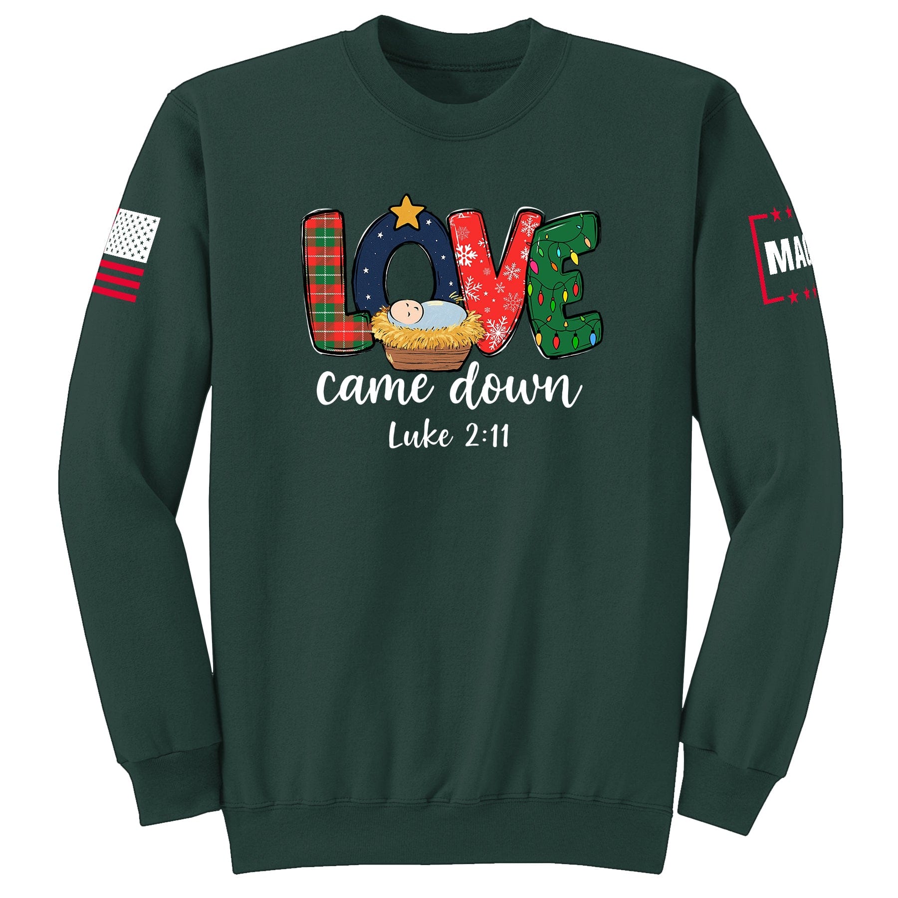 Dark Green / S Love came down Sweatshirt maga trump