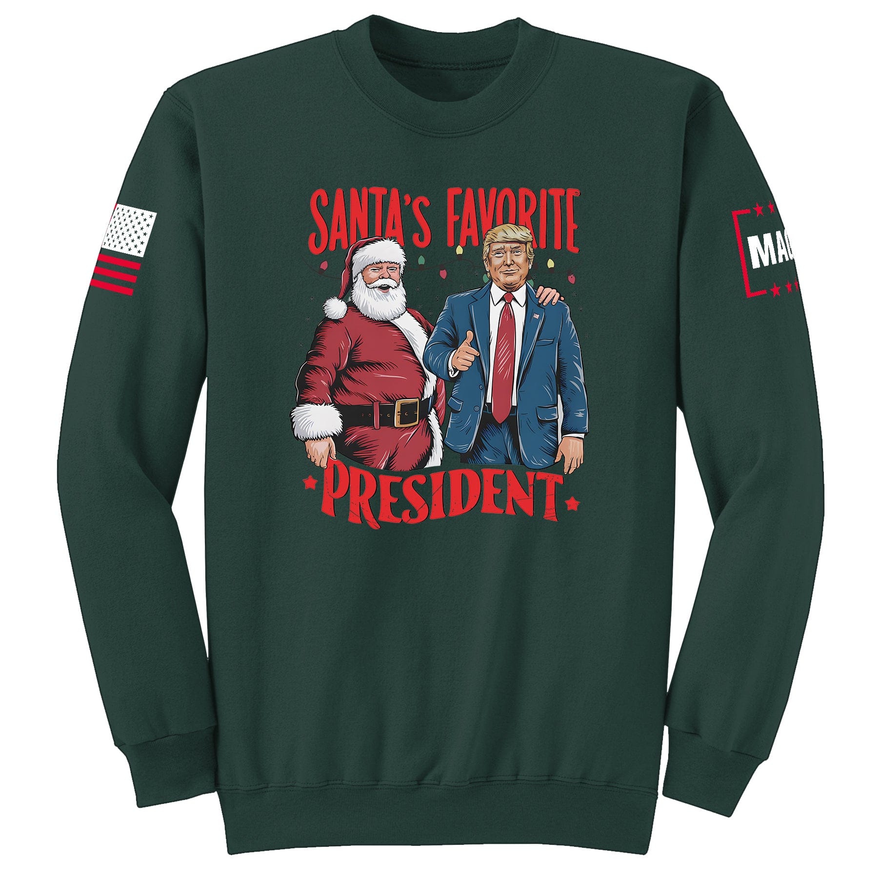 Dark Green / S Santa's Favorite President Sweatshirt maga trump