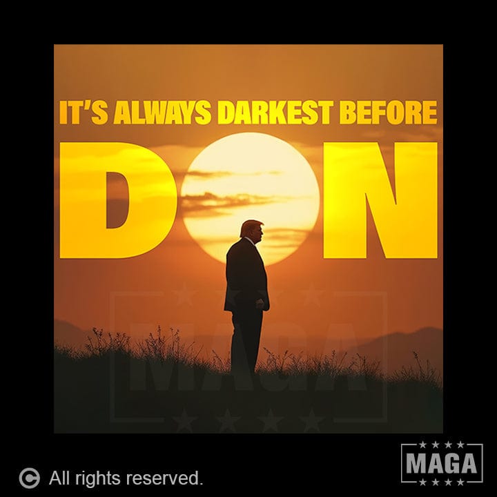 Darkest Before Don maga trump