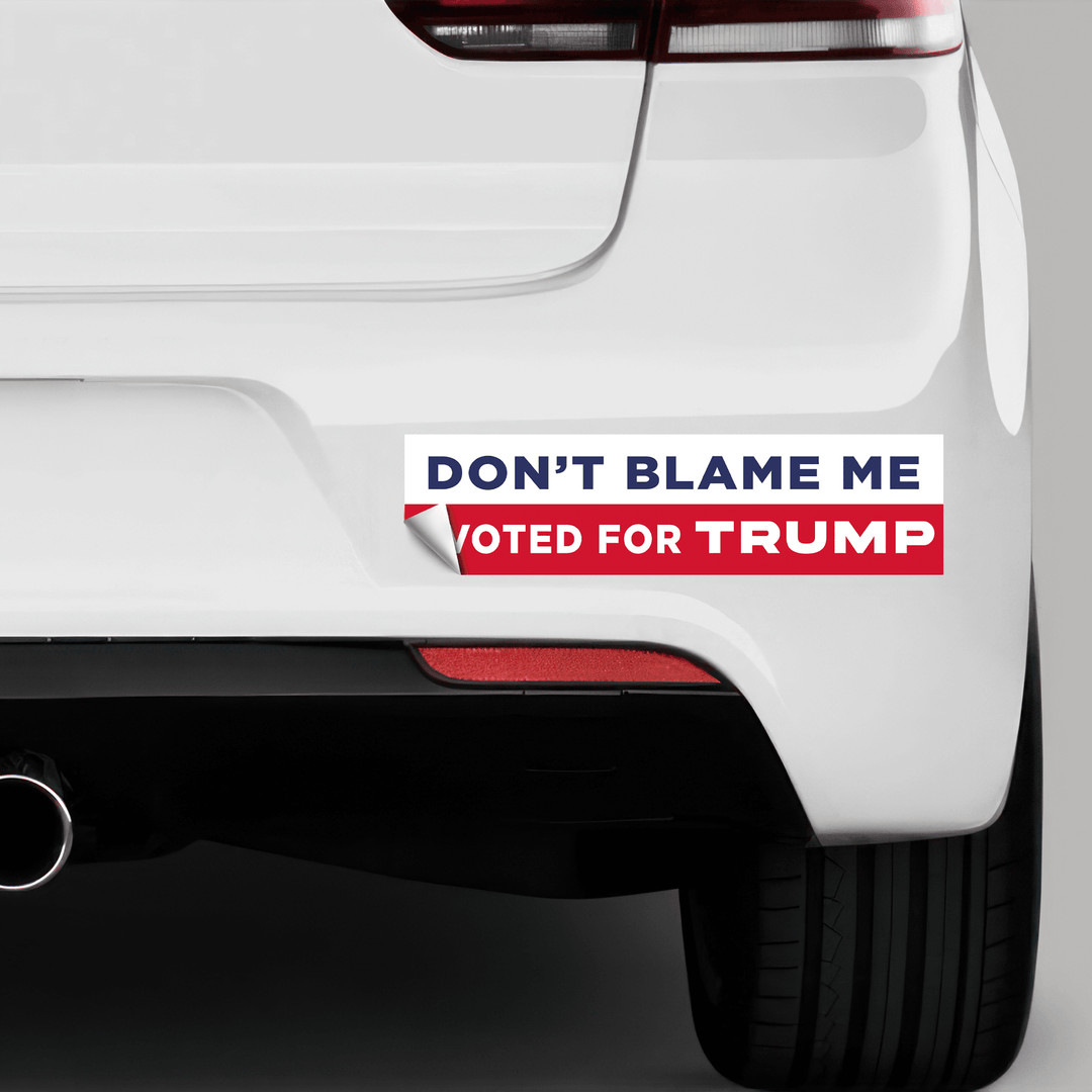 Don't Blame Me I Voted For Trump Sticker maga trump