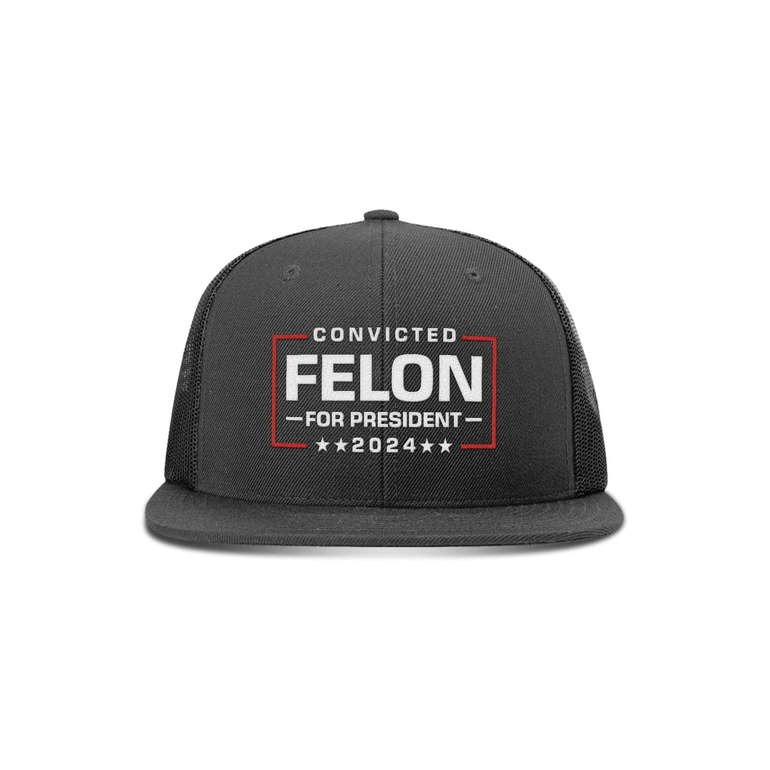 Felon For President Flat Bill Hat maga trump